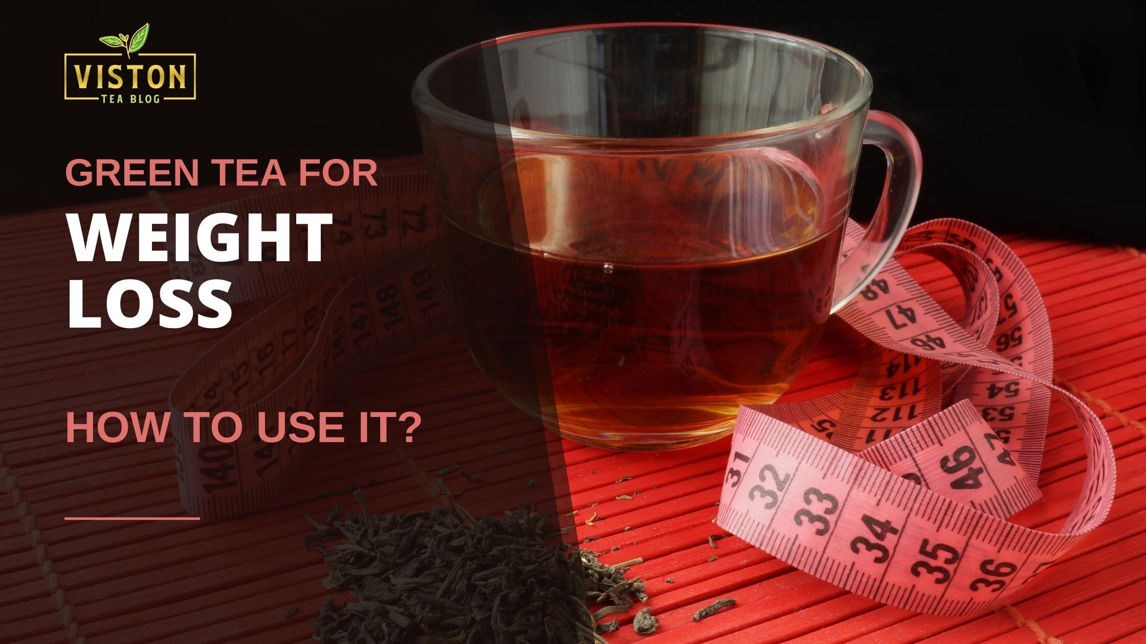 Can Green Tea Help You in Weight Loss? – Golden Tips